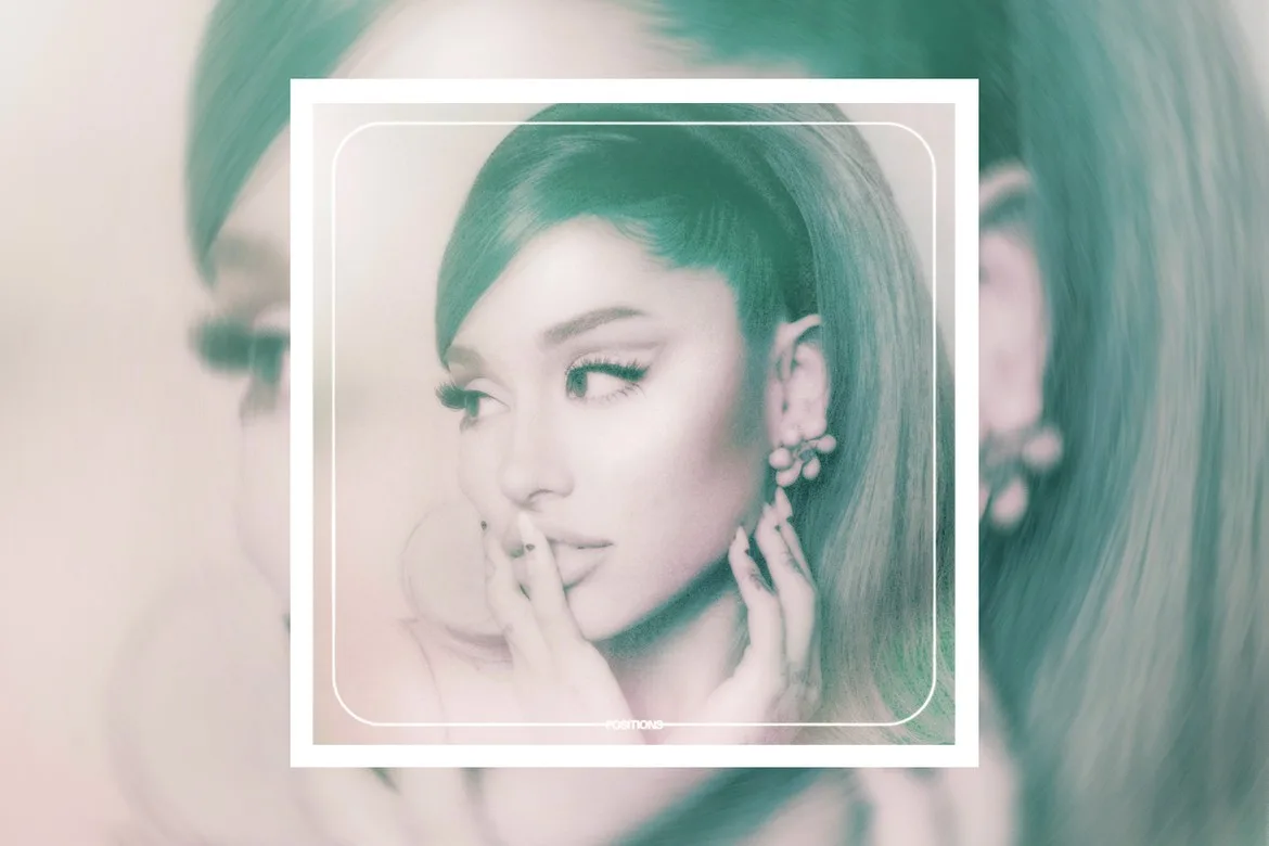 Ariana Grande - Positions