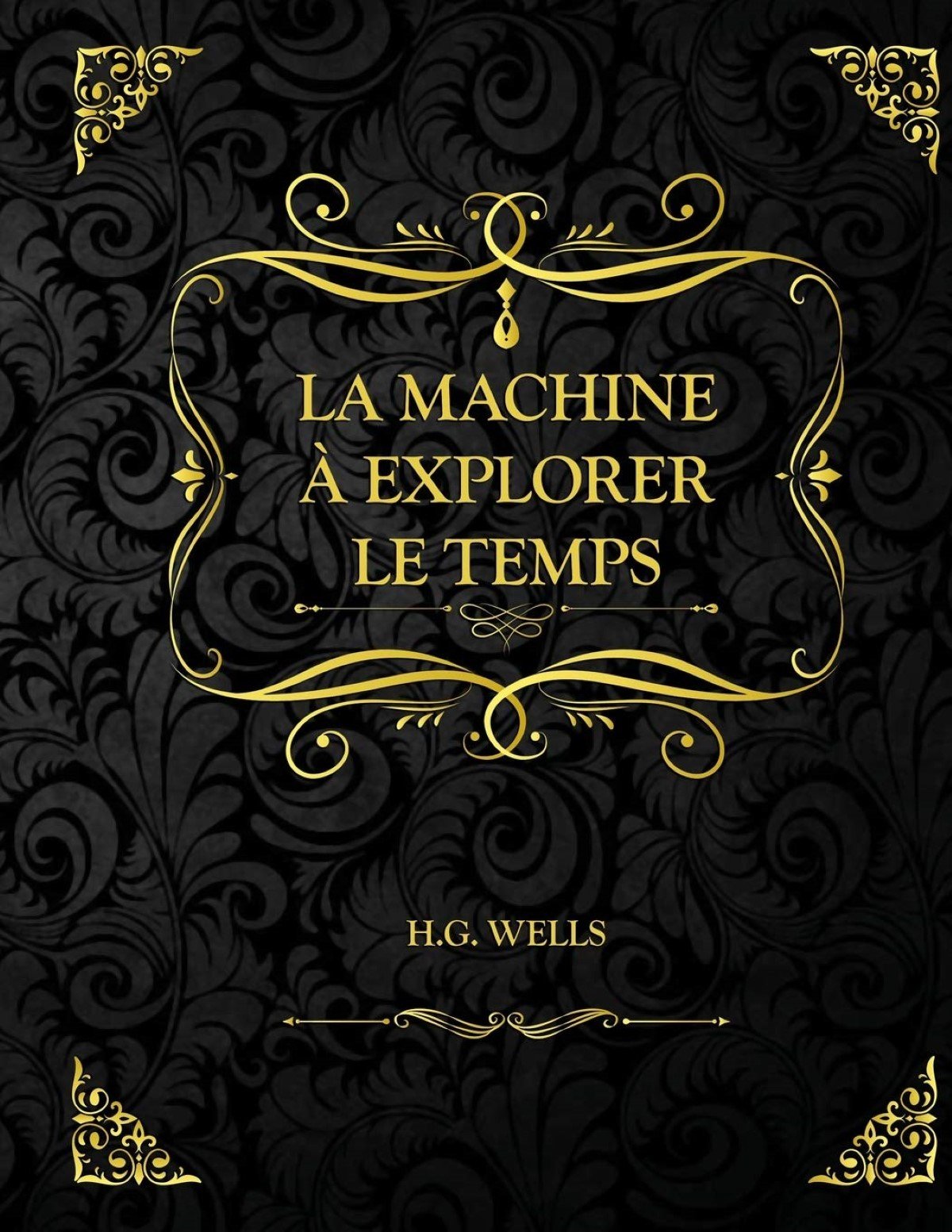 10 Livres Science-Fiction - La machine à explorer le temps H.G. Wells