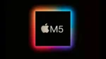 Puce M5 dApple en Production 0 La puce M5 d'Apple entre en production de masse avec des améliorations en matière d'IA et d'efficacité