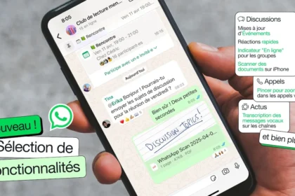 WhatsApp déploie de nouvelles fonctionnalités pour améliorer votre expérience utilisateur