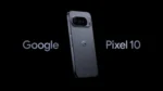 Google Pixel 10 10 Pro 0 Le Google Pixel 10 mise tout sur l'intelligence artificielle
