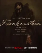 Guillermo del Toro réinvente Frankenstein pour Netflix