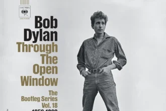 Bob Dylan dévoile ses années fondatrices avec « The Bootleg Series Vol. 18 : Through the Open Window »