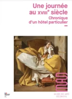 Une journée au XVIIIe siècle : une immersion exceptionnelle dans la vie aristocratique parisienne