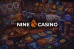 Nine Casino : analyse sans filtre d’un casino en ligne populaire